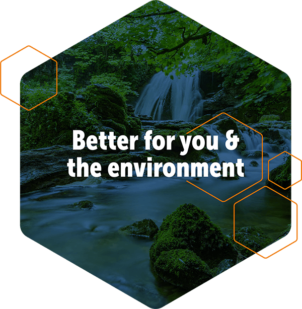 better for you and the environment